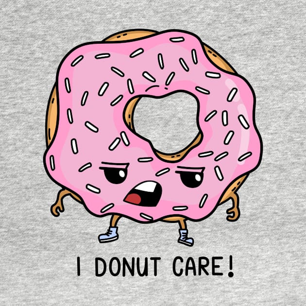 I Donut Care by Sandras Creatures